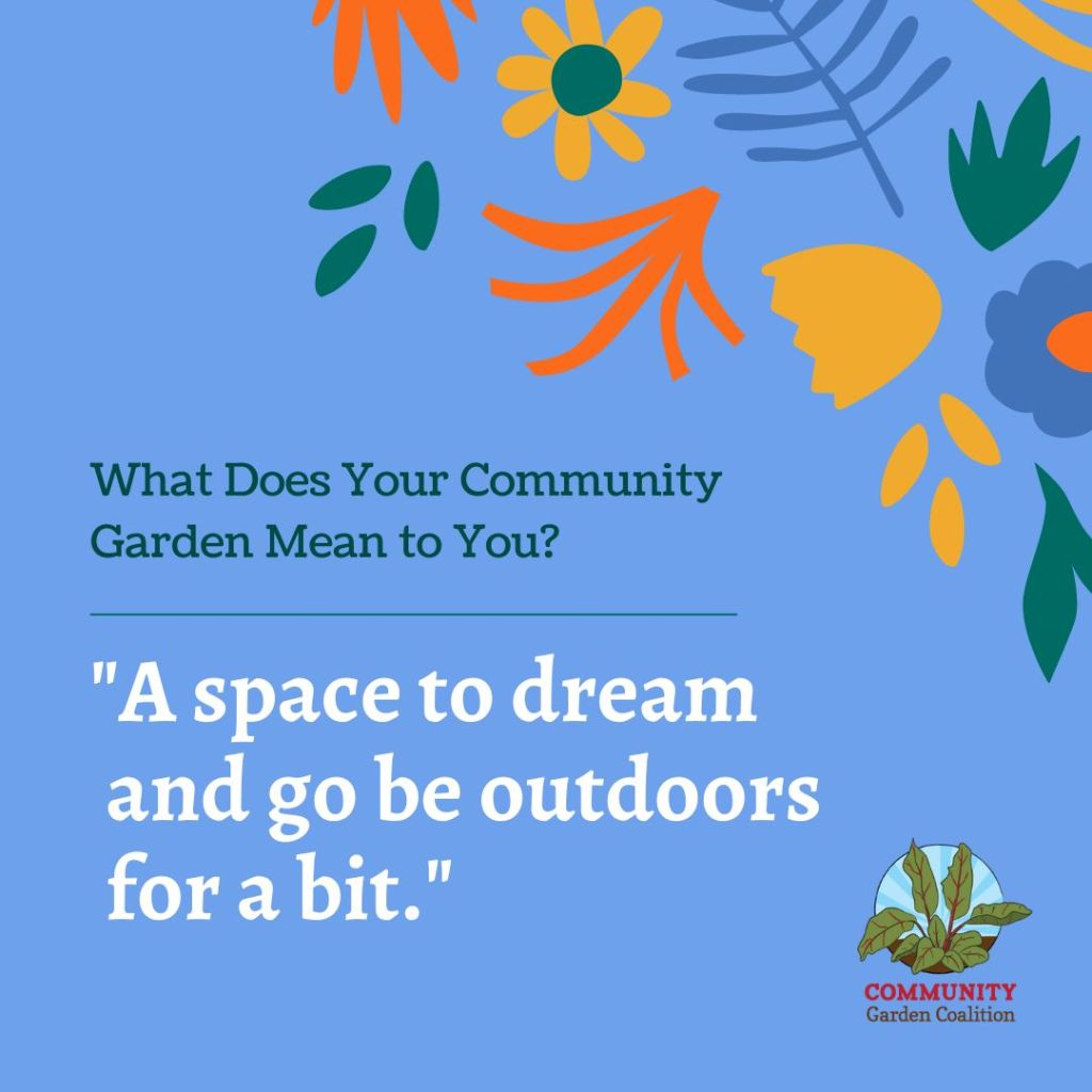 graphic tile with botanical ornaments, the CGC logo and "What Does Your Community Garden Mean to You? A space to dream and go be outdoors for a bit."