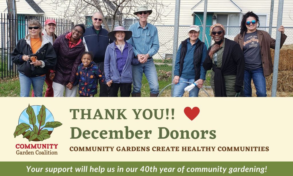 Graphic saying "Thank You!!!! December Donors Your support will help us in our 40th year of community gardening!" and featuring a  photo of several volunteers posed at a garden and smiling for the camera